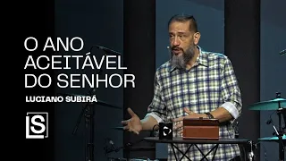 Luciano Subirá - O ANO ACEITÁVEL DO SENHOR