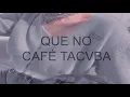 Café tacvba - Que no | Letra