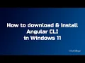 How to install Angular CLI in windows 11