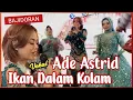 Download Lagu ADE ASTRID - IKAN DALAM KOLAM // LiveShow BBC With GRACIKA NADA