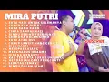 Download Lagu Mira Putri Ageng Musik   Satu Hati Untuk Selamanya Full Album Terbaru