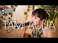 TAMI AULIA | NOAH - LANGIT TAK MENDENGAR