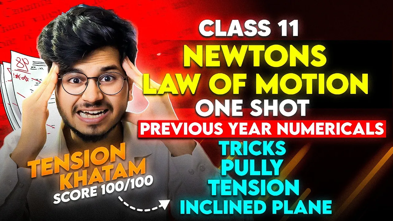 NEWTON'S LAW OF MOTION CLASS 11TH PHYSICS ONE SHOT IMPORTANT TOPICS REVISION BY MUNIL SIR