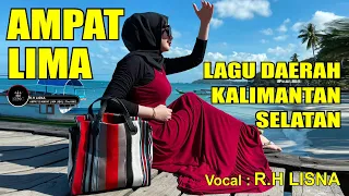 Download Ampat Lima Lagu Banjar | Cipt : H. Anang Ardiansyah | Cover : R.H LISNA @2022 MP3