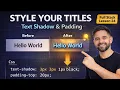 How to Style a Page Title in CSS Text Shadow Padding Shorthand Lesson 24 2026