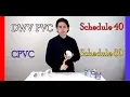Differences between CPVC DWV PVC Schedule 40 PVC and Schedule 80 PVC