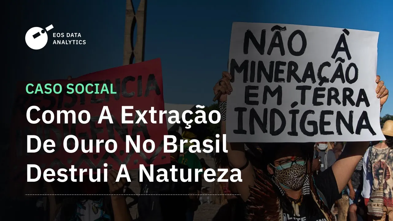 Como a extração de ouro afeta a Munduruku e a natureza que os rodeia