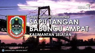 sapu tangan babuncu ampat lagu daerah kalimantan selatan lirik dan terjemahan 