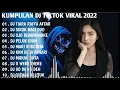 Download Lagu DJ TIKTOK VIRAL 2022 - DJ TIARA RAFFA AFFAR REMIX TIKTOK FULL BASS | FULL ALBUM
