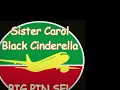 Sister Carol - Black Cinderella