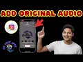 Download Lagu How To Add Original Audio While Using Trending Music on Instagram Reels - Quick Tutorial