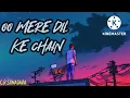 Download Lagu OO MERE DIL KE CHAIN | RAJESH KHANNA #slowed #slowedandreverb #music #lofi #lofimusic#meredilkechain