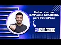 Melhor site com TEMPLATES GRATUITOS para PowerPoint - Slidesgo