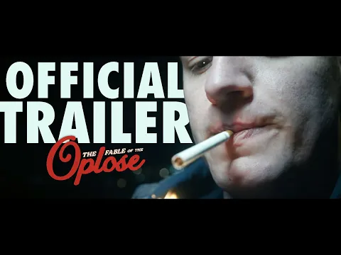 The Fable of the Oplose - OFFICIAL TRAILER