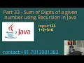 Sum of Digits of a Given Number using Recursion in Java - Part 33