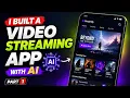 I Build A Streaming App With Ai Full Tutorial Part 1
