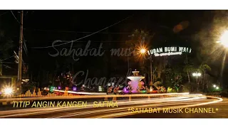 Download Lagu santai!!! TITIP ANGIN KANGEN - SAFIRA ENEMA MP3