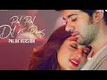 Lagu Pal Pal Dil Ke Paas - Palak Version | Karan Deol, Sahher Bambba | Sachet Parampara | Palak Muchhal