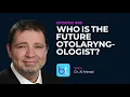 Who is the Future Otolaryngologist w Dr Al Merati BackTable ENT Podcast Ep 80