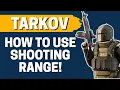 How to Use Shooting Range in Escape from Tarkov 2022