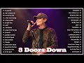 Lagu 3 Doors Down Best Songs 🎶 Alternative Rock Of The 2000s 🎶 The Best Altemative Rock Songs Of All Time