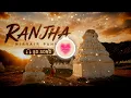 Ranjha ( 8D Song ) - Nirvair Pannu | Deol Harman | Juke Dock | The Choudhary Music