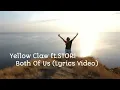 Download Lagu Yellow Claw ft.STORI - Both Of Us (Lyrics Video)