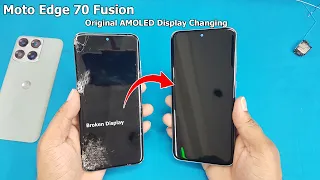 Moto Edge 70 Fusion Original AMOLED Display Replacement | Moto Edge 70 Fusion Broken Screen Changing