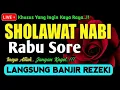 Download Lagu SHOLAWAT PENARIK REZEKI PALING DAHSYAT, Sholawat Nabi Muhammad SAW, SALAWAT JIBRIL PALING MERDU