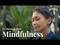 On Marissa's Mind: Mindfulness