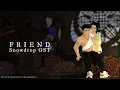 Download Lagu Friend — 설강화: Snowdrop OST (English Version) | Fan-dub