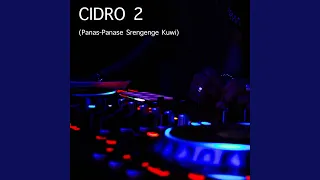 Download Cidro 2 (Panas Panase Srengenge Kui) MP3