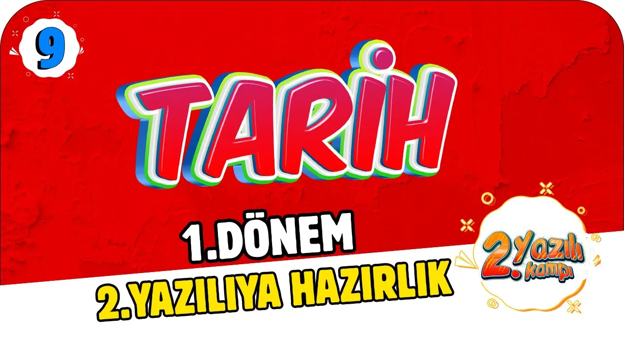 9.Sınıf Tarih 1.Dönem 2.Yazılıya Hazırlık | 2022 📝