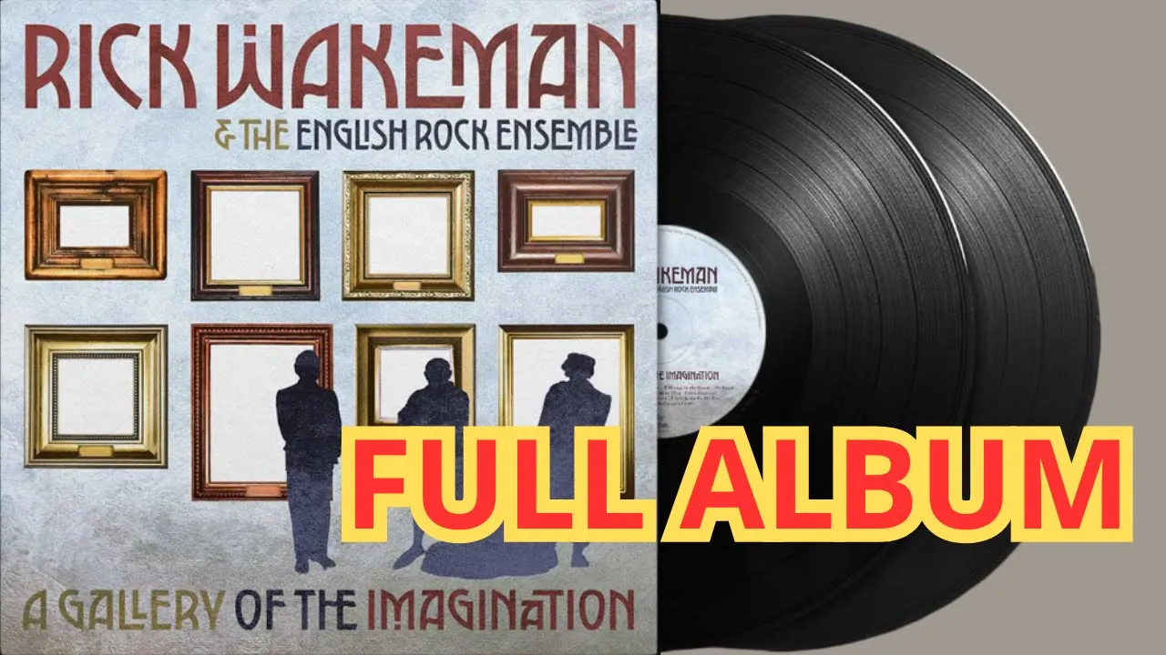 Rick Wakeman & T.E.R.E.– A Gallery Of The Imagination 2023 FULL ALBUM