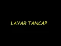 Lagu LAYAR TANCAP Aku harus bagaimana 01