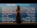 Download Lagu Top Hits Spotify Indonesia 2025 | Top Spotify Indonesia 2025 | Lagu Hits Spotify 2025 | Lagu Terbaru