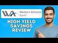 Western Alliance Bank High Yield Savings Account Review Is It Worth It 2024