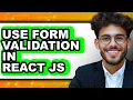 How to Use Form Validation in React JS - Easy Guide