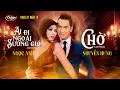 Download Lagu PBN 111 | Nguyễn Hưng \u0026 Ngọc Anh - Chờ \u0026 Ai Đi Ngoài Sương Gió