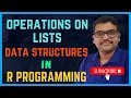 LIST OPERATIONS Manipulations Merging etc IN R-PROGRAMMING DATA STRUCTURES IN R-PROGRAMMING
