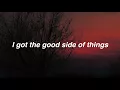The Good Side || Troye Sivan Lyrics