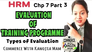 Evaluation of Training Programme Types of Evaluation-Formative Process Outcome Impact Evaluation