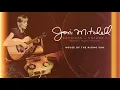 Joni Mitchell - House Of The Rising Sun (Official Audio)