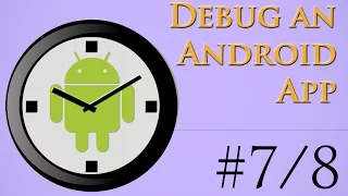 - How to debug an Android app
