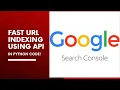 Index URL in Just 1 Hour on Google Google Indexing API Python Code Fast Index