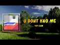 Yot Club - u dont kno me (Lyrics)