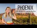 24 Hours in Phoenix Arizona Best Things to Do See Eat