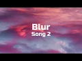 Blur - Song 2