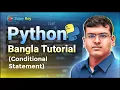 Python Bangla Tutorial Lecture 11 Conditional Statements