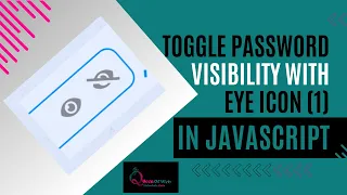 Toggle Password Visibility Using the EYE-ICON in JavaScript 1